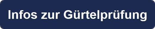 Infos zur Gürtelprüfung